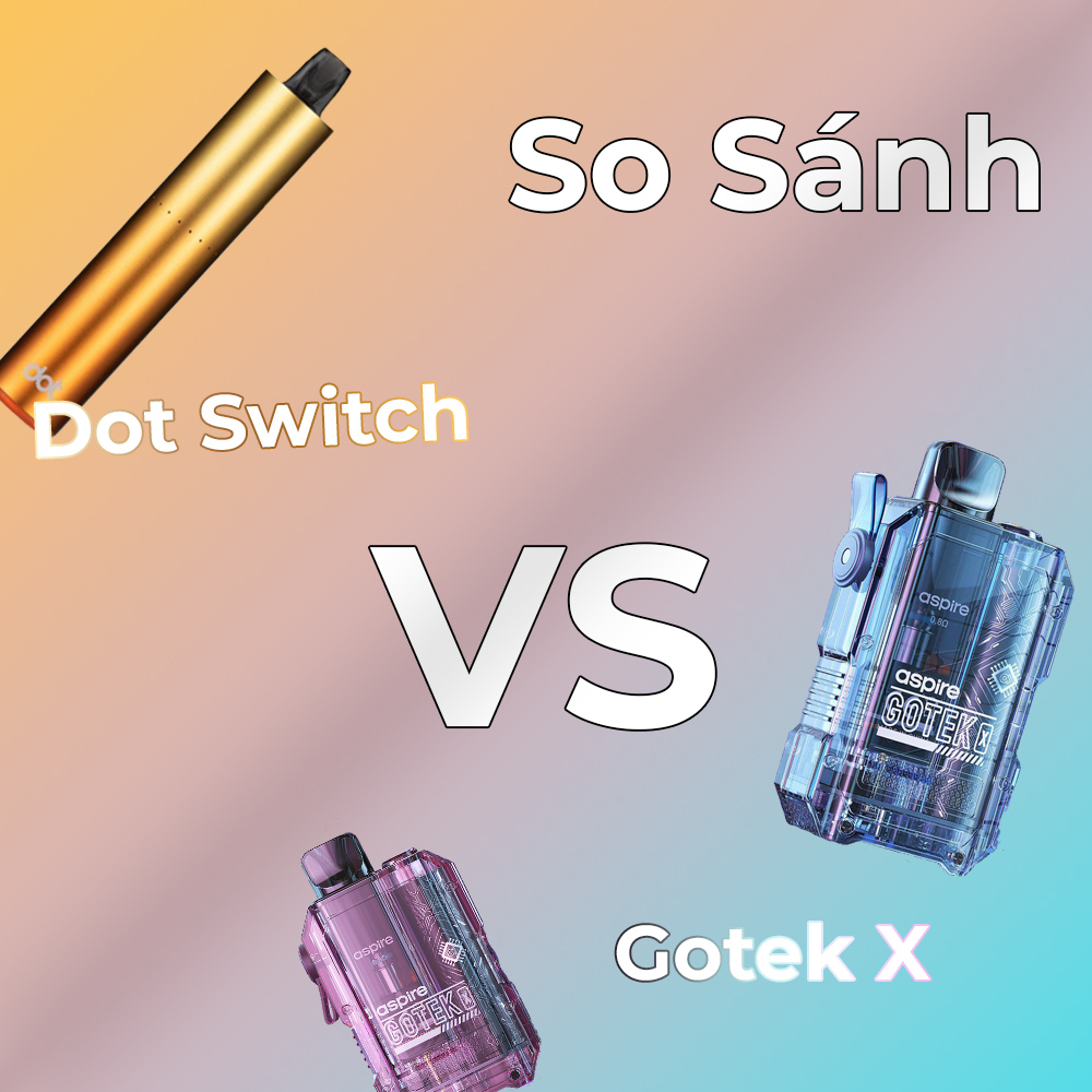 So Sánh Dot Switch Và Gotek X